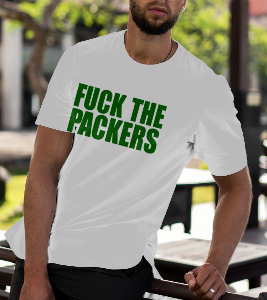 Fuck The Packers T-Shirt