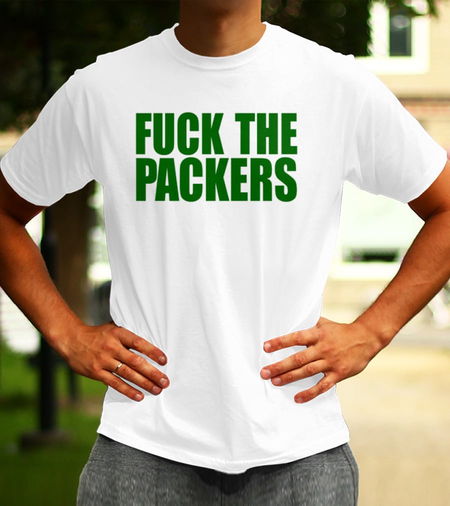 Fuck The Packers T-Shirt