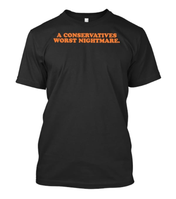 A Conservative's Worst Nightmare Political Halloween T-Shirt