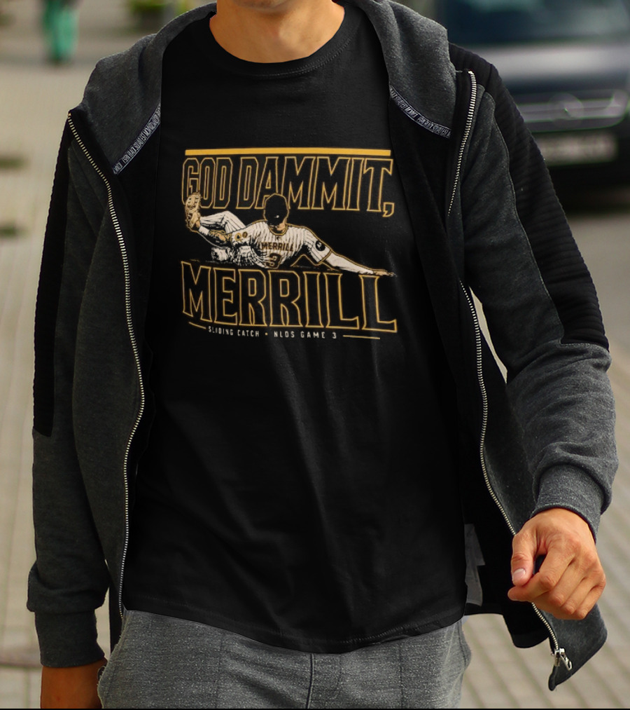 God Dammit Merrill Sliding Catch T-Shirt