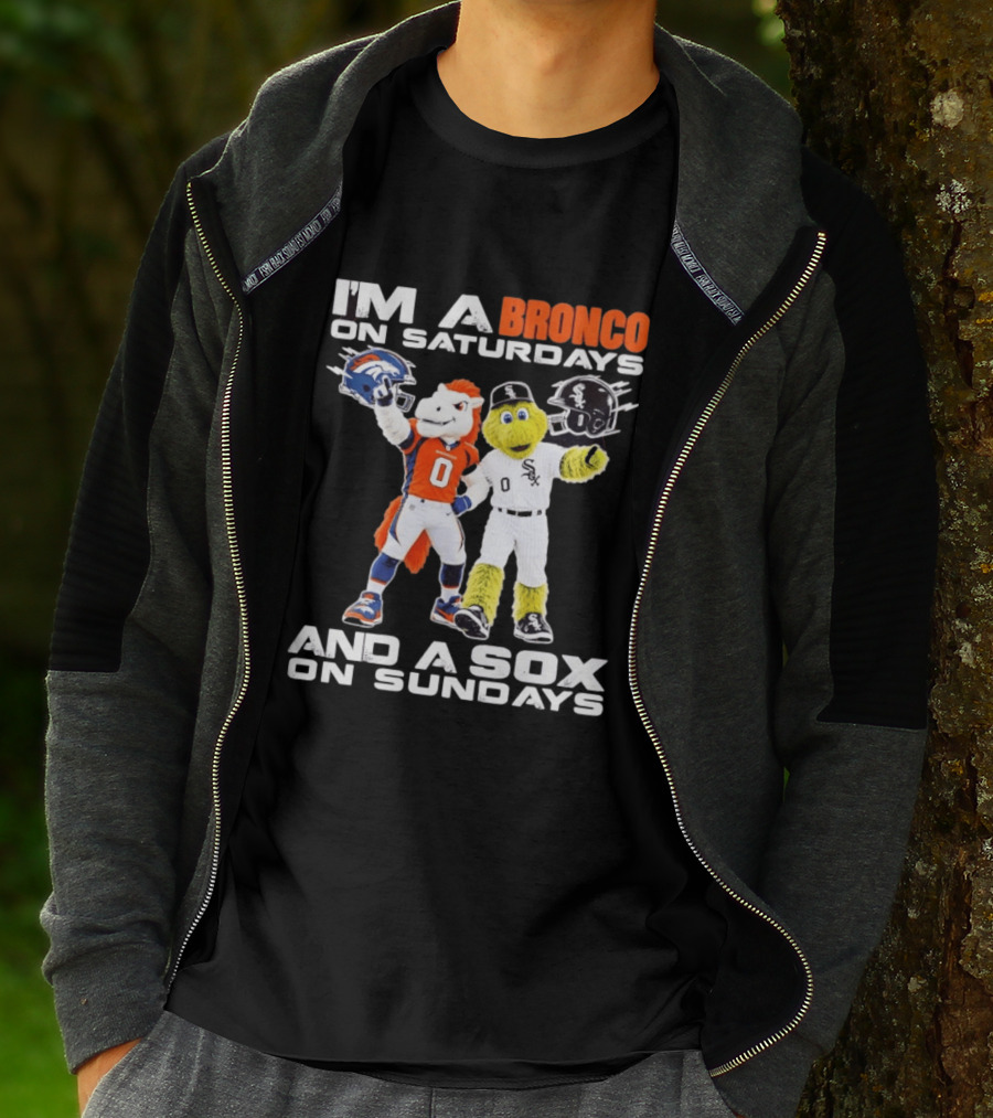 I'm A Bronco On Saturdays And A Sox On Sundays With Team Mascots T-Shirt