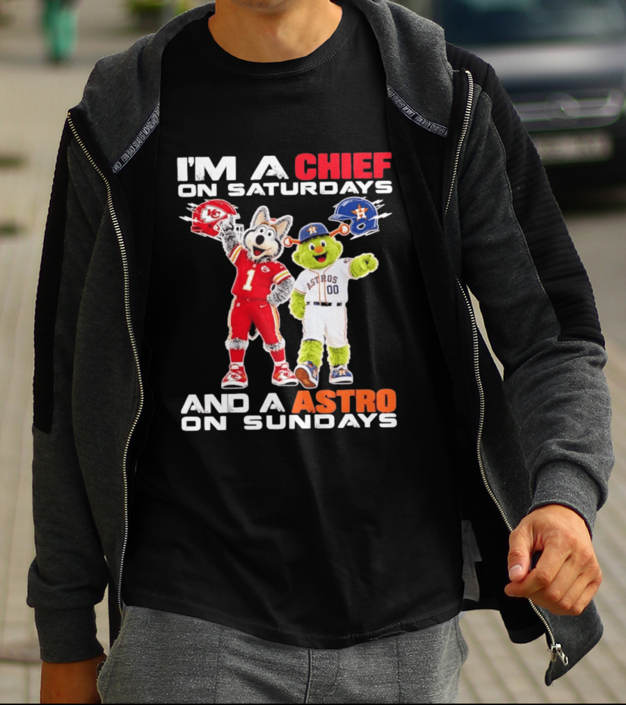 I'm A Chief On Saturdays And An Astro On Sundays NFL MLB Mascots T-Shirt