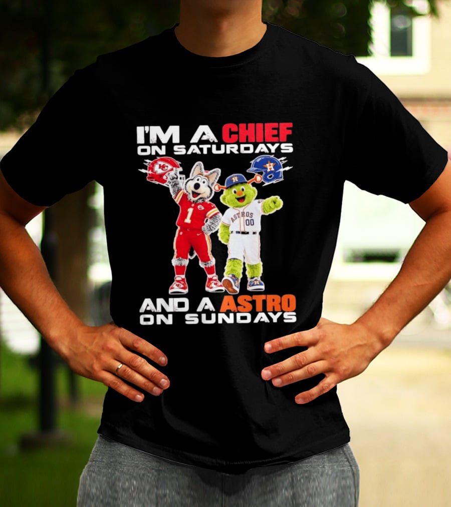 I'm A Chief On Saturdays And An Astro On Sundays NFL MLB Mascots T-Shirt