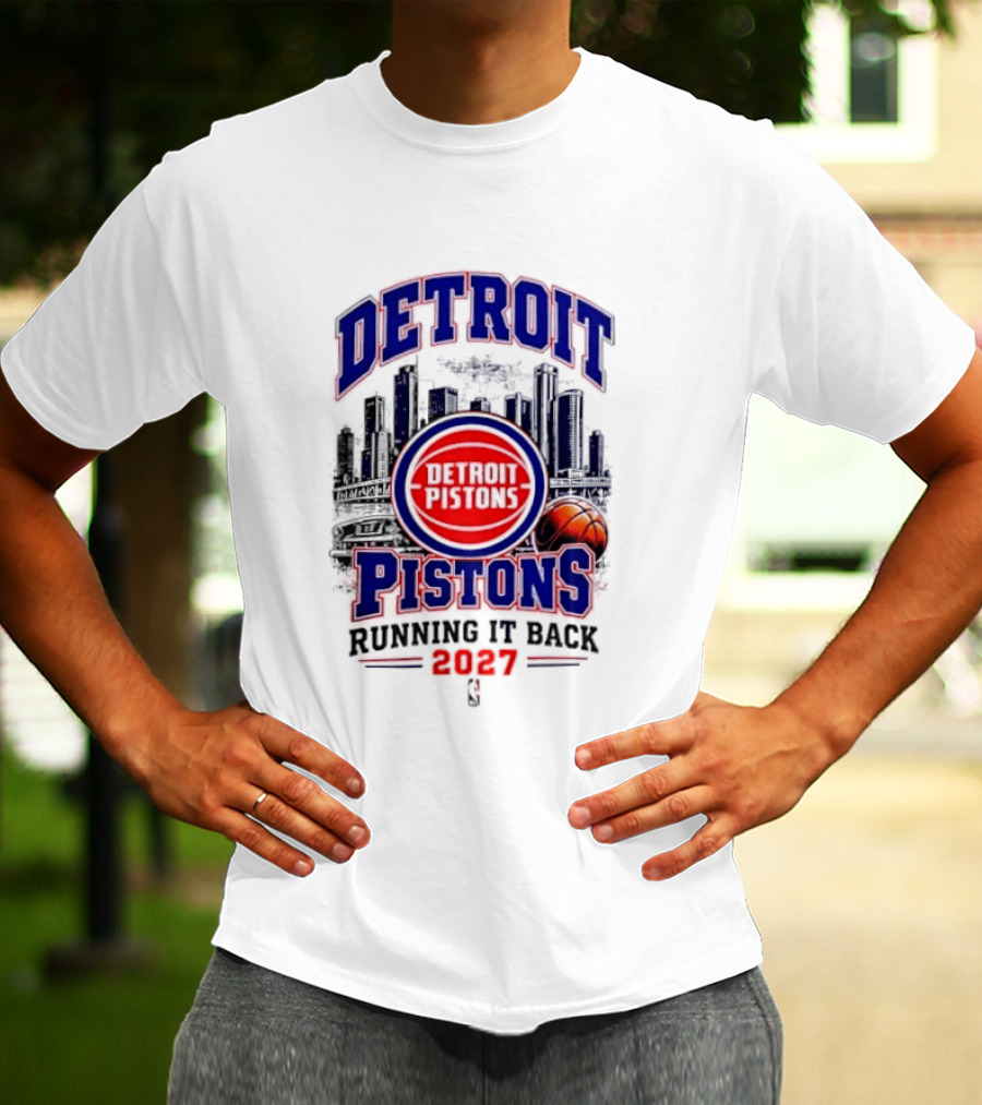 Detroit Pistons Running It Back 2027 NBA Basketball T-Shirt