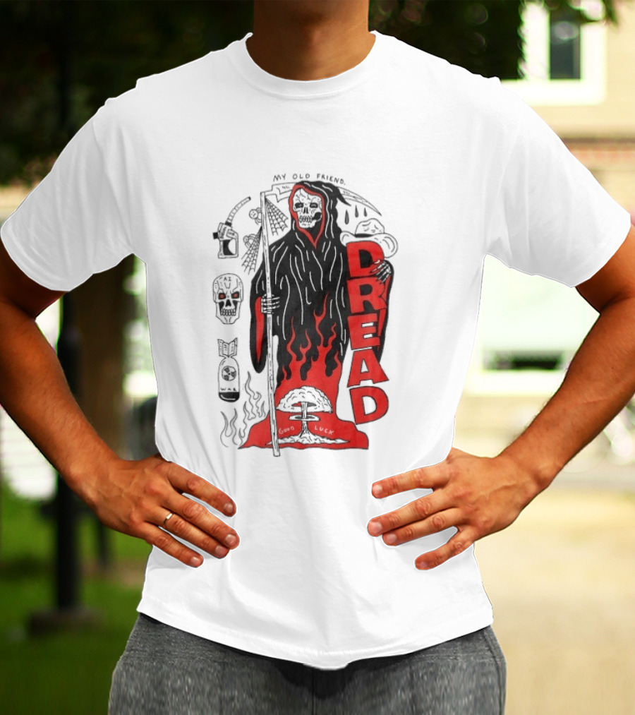 Dread My Old Friend Grim Reaper With Flames And Skull T-Shirt