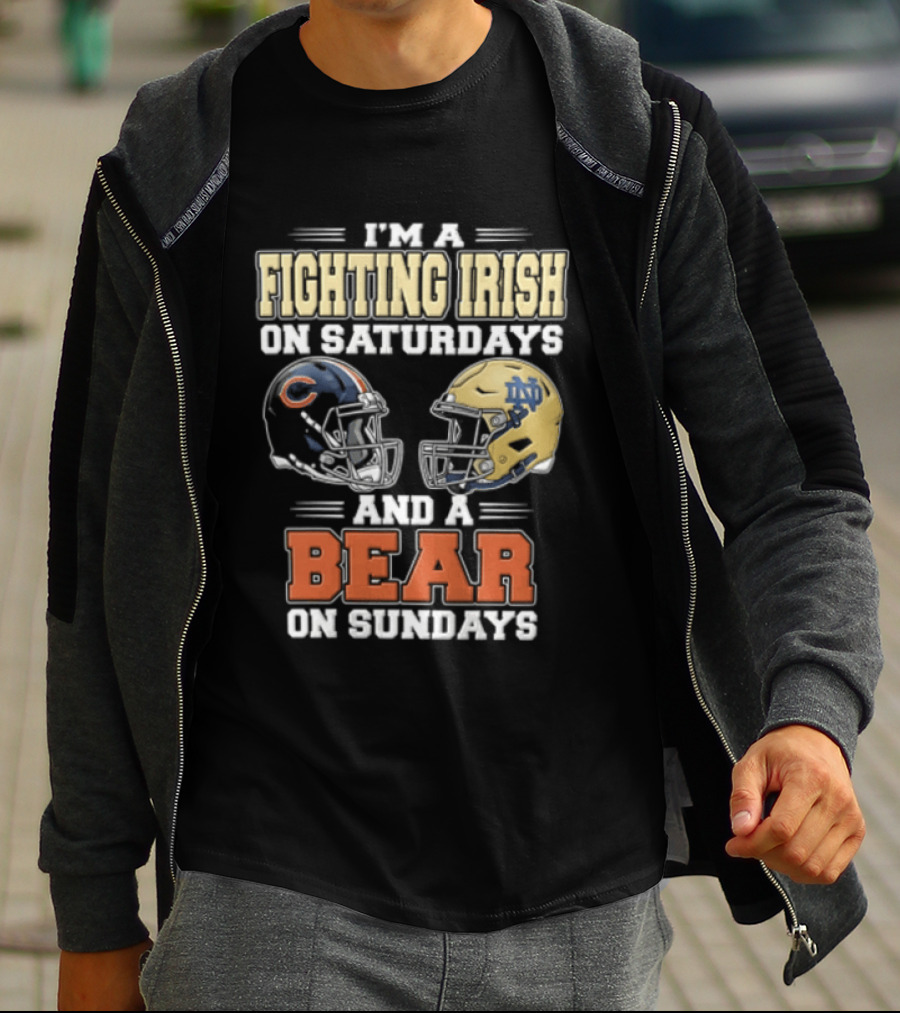 I'm A Fighting Irish On Saturdays And A Bear On Sundays Football Helmets T-Shirt