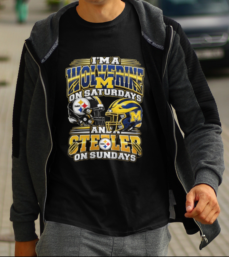 I'm A Wolverine On Saturdays And A Steeler On Sundays Michigan Pittsburgh Football Fans T-Shirt