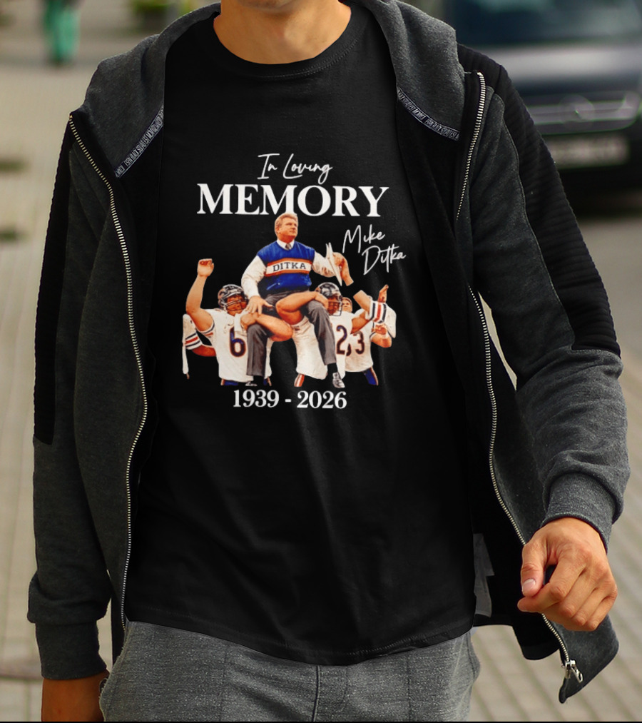 In Loving Memory Mike Ditka 1939 2026 Chicago Bears T-Shirt