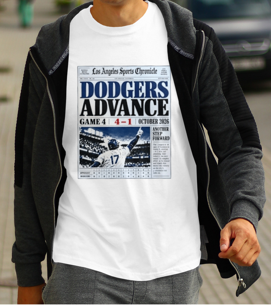 Los Angeles Dodgers Advance NLCS Game 4 Victory 4 1 October 2026 Another Step Forward T-Shirt