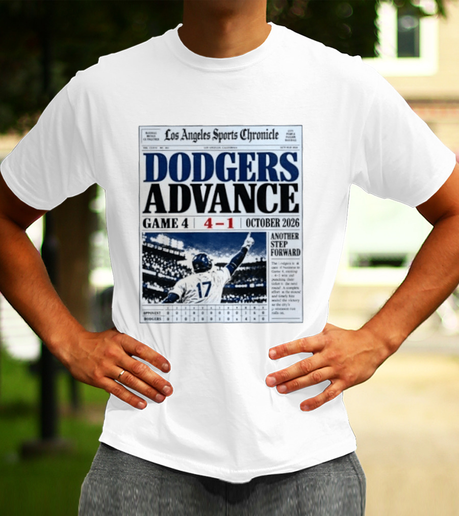 Los Angeles Dodgers Advance NLCS Game 4 Victory 4 1 October 2026 Another Step Forward T-Shirt