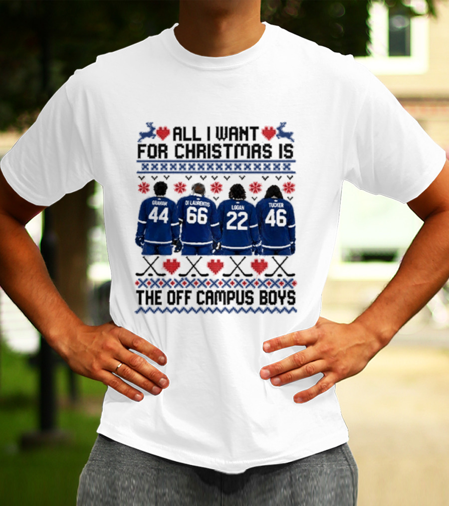Toronto Maple Leafs All I Want For Christmas Is The Off Campus Boys Ugly Christmas Sweater T-Shirt
