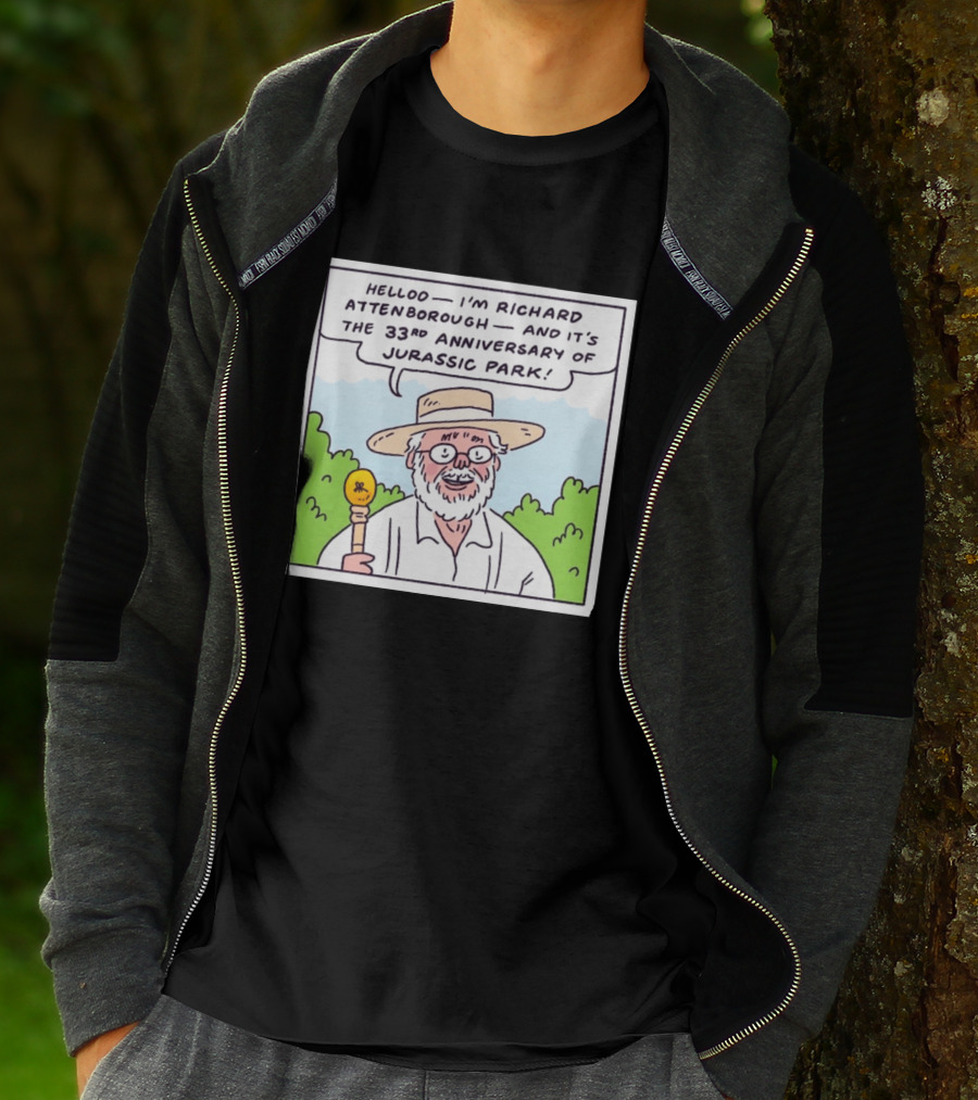 Hello I'm Richard Attenborough And It's The 33rd Anniversary Of Jurassic Park T-Shirt