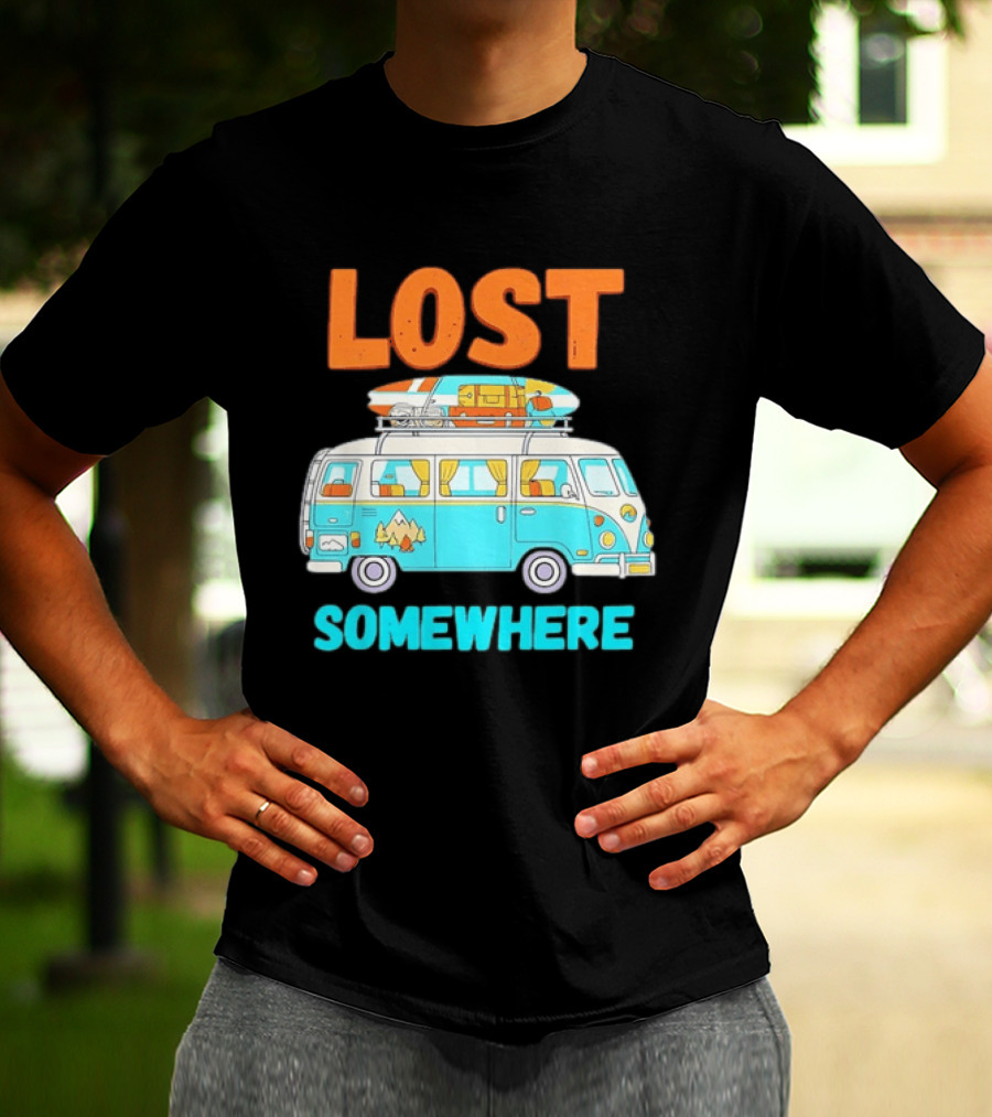 Lost Somewhere Camper Van Adventure T-Shirt
