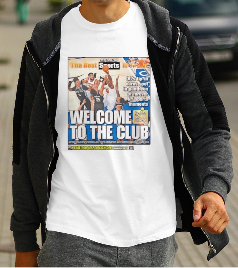 New York Post Sports Welcome To The Club OG's Tip In Legendary NY Moments T-Shirt