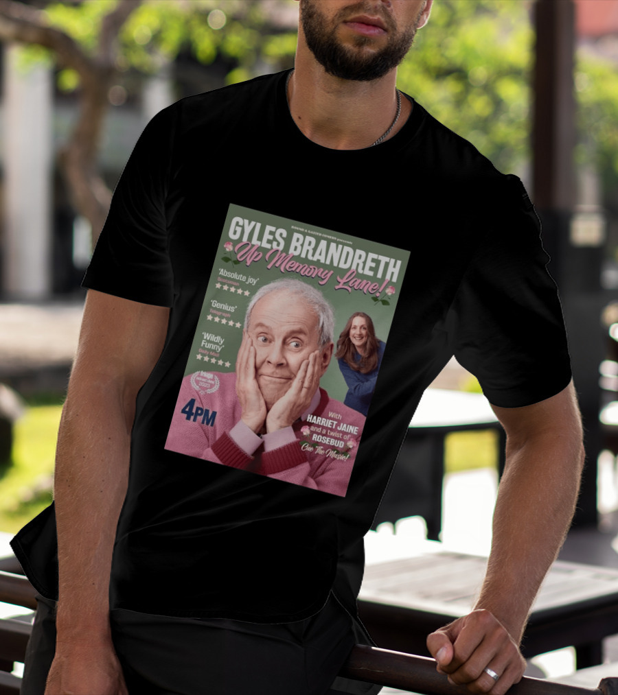 Bound & Gassed Comedy Gyles Brandreth Up Memory Lane Harriet Jaine Rosebud 4PM Cue The Music T-Shirt