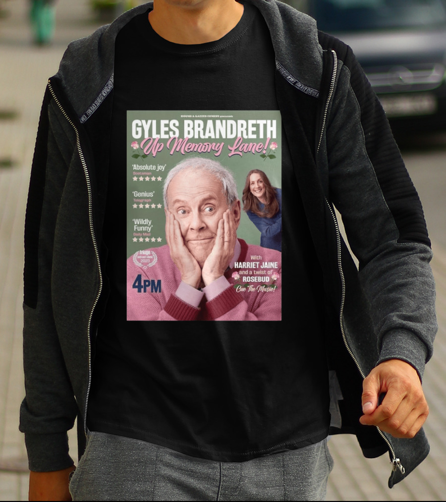Bound & Gassed Comedy Gyles Brandreth Up Memory Lane Harriet Jaine Rosebud 4PM Cue The Music T-Shirt