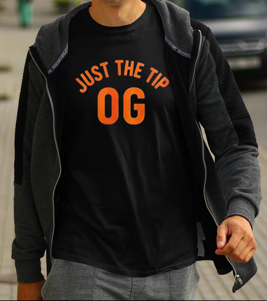 Just The Tip OG T-Shirt