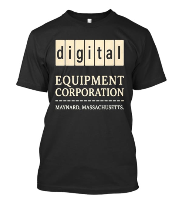 Digital Equipment Corporation 1957 Maynard Massachusetts T-Shirt
