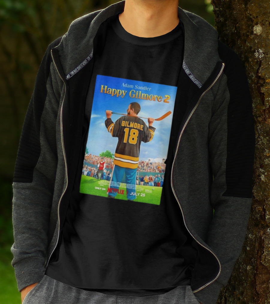 Adam Sandler Happy Gilmore 2 Movie Only On Netflix July 25 T-Shirt
