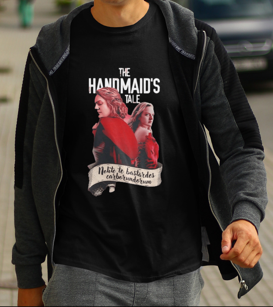 The Handmaid's Tale Nolite Te Bastardes Carborundorum T-Shirt