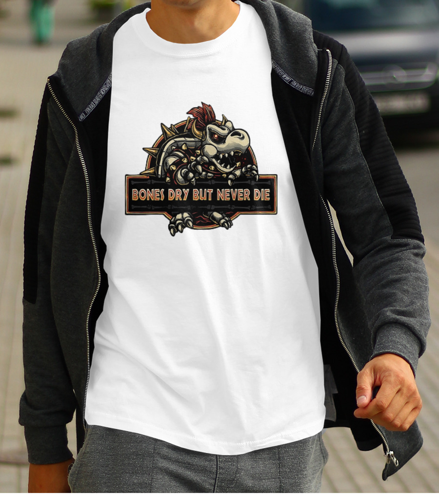 Dry Bowser Super Mario Bros Bones Dry But Never Die T-Shirt