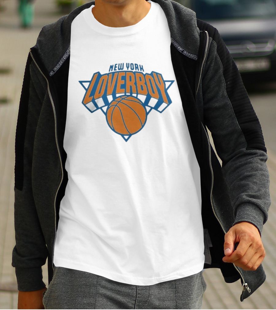New York Loverboy Basketball Knicks Team Fan T-Shirt