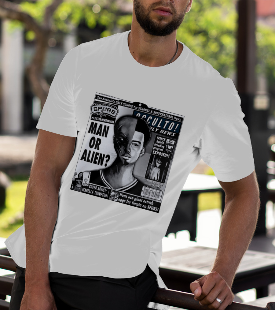 San Antonio Spurs Victor Wembanyama Occulto Weekly News Man Or Alien French Hybrid Exposed T-Shirt