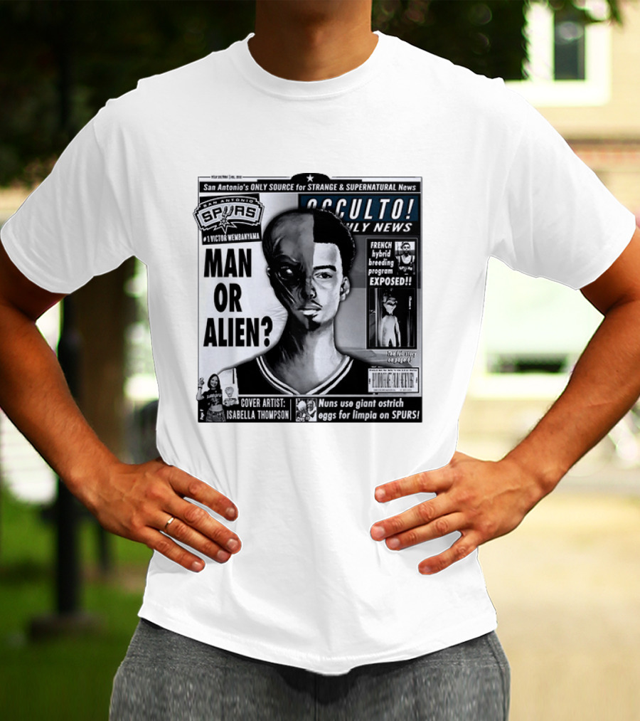 San Antonio Spurs Victor Wembanyama Occulto Weekly News Man Or Alien French Hybrid Exposed T-Shirt