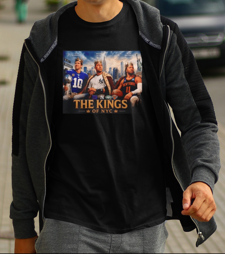Eli Manning Derek Jeter Jalen Brunson The Kings Of NYC New York Giants Yankees Jets Knicks T-Shirt