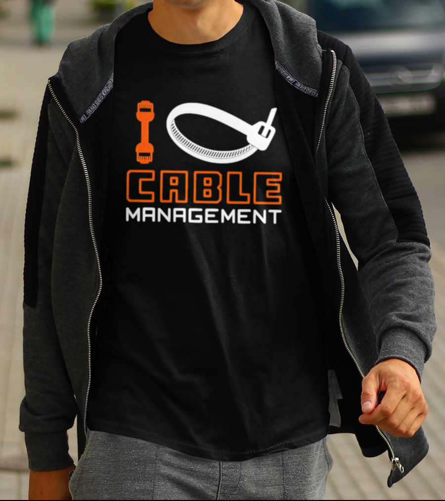 I Love Cable Management Ethernet Connector Zip Tie Tech IT Network T-Shirt