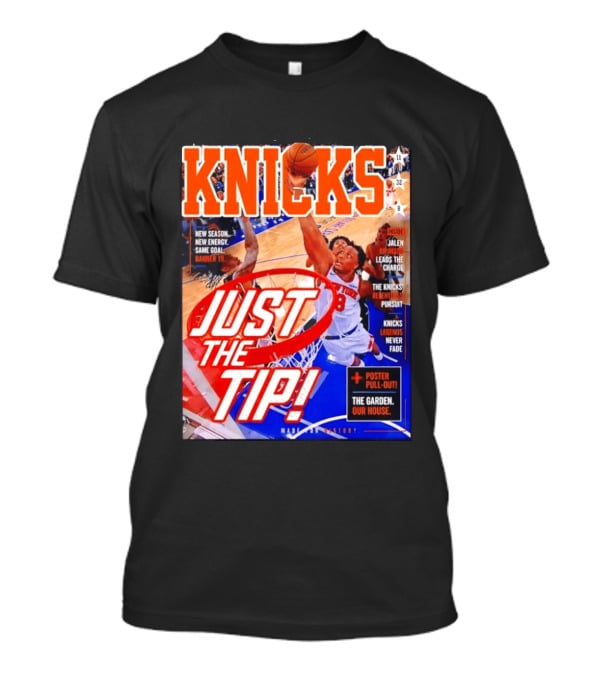 New York Knicks Just The Tip Brunson Leads The Charge Madison Square Garden T-Shirt