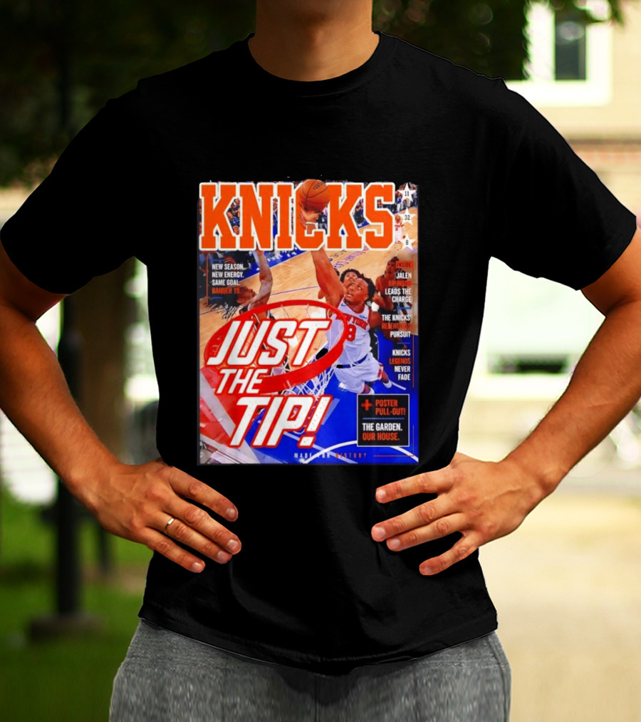 New York Knicks Just The Tip Brunson Leads The Charge Madison Square Garden T-Shirt