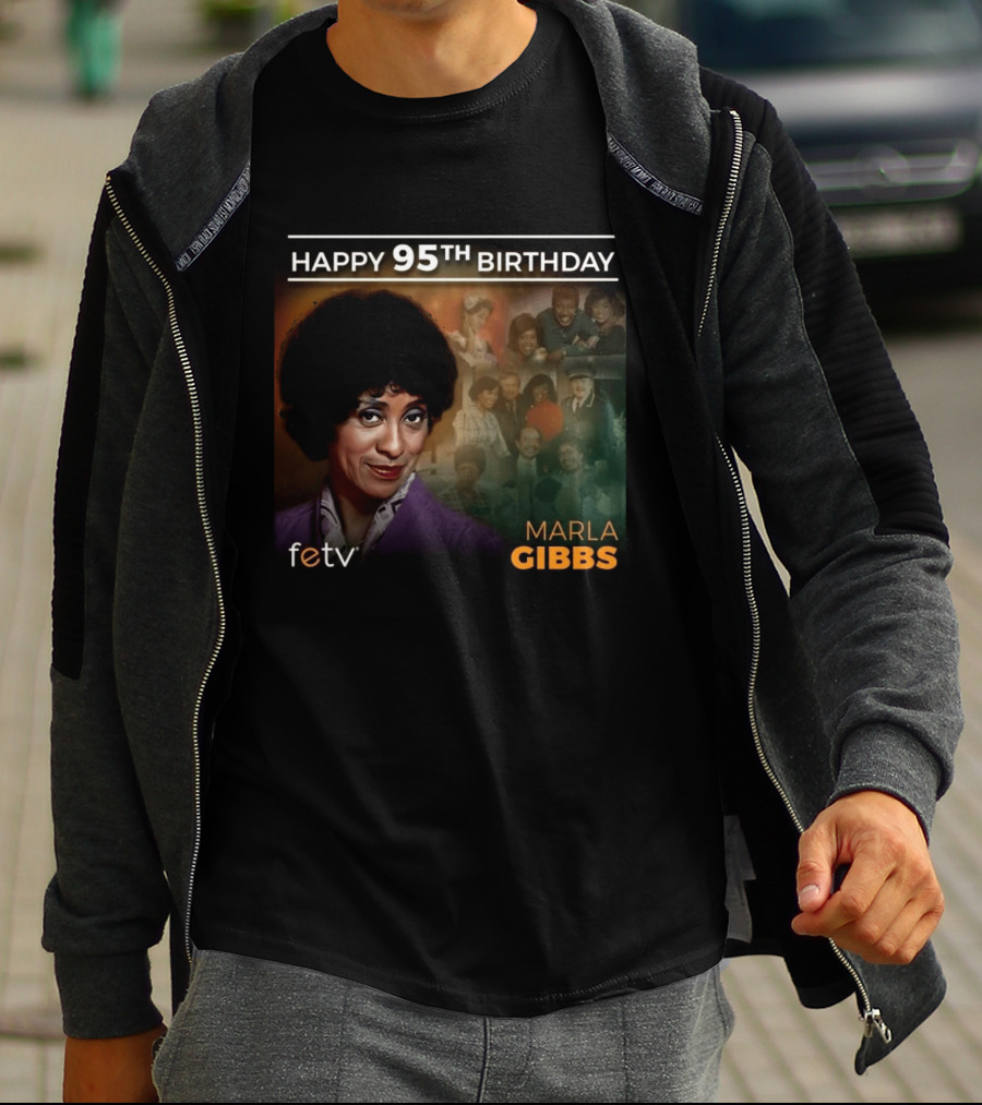 FETV Celebrates Marla Gibbs 95th Birthday Iconic Role On The Jeffersons T-Shirt