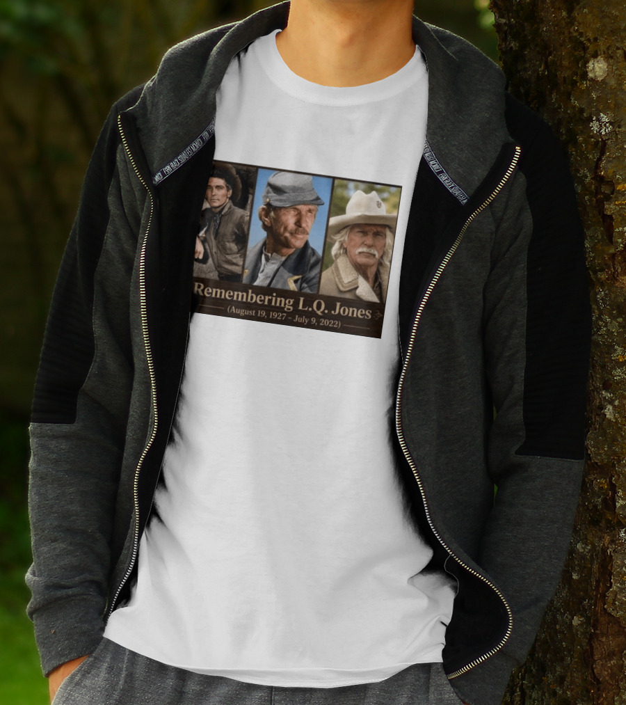 Remembering L.Q. Jones August 19 1927 July 9 2022 Western Legacy And Iconic Roles T-Shirt