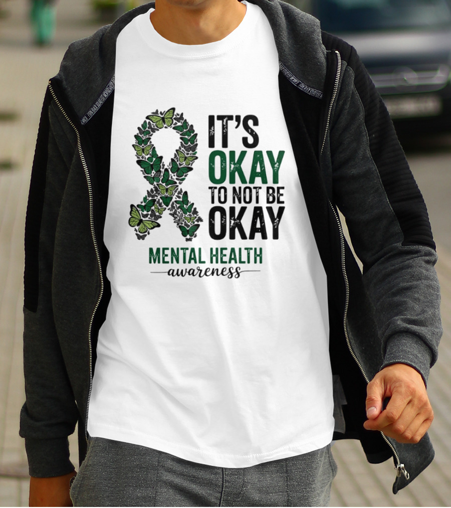 It's Okay To Not Be Okay Butterfly Ribbon Mental Health Awareness T-Shirt
