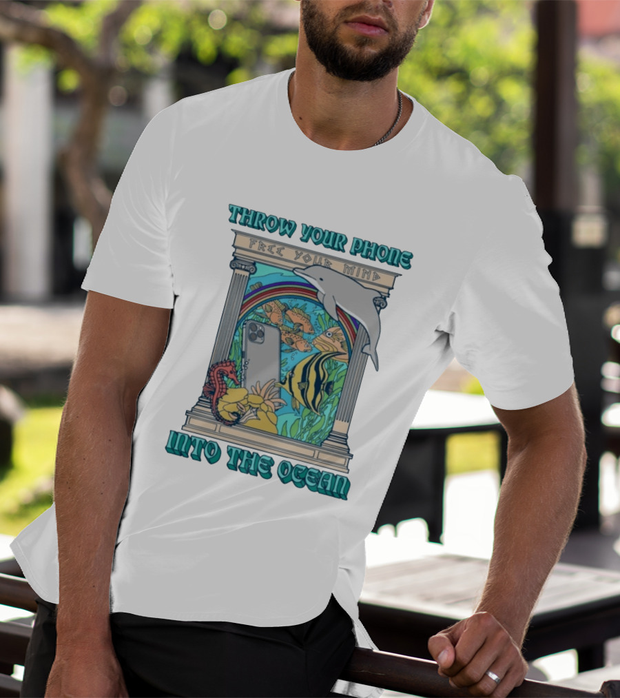 Throw Your Phone Free Your Mind Into The Ocean Dolphin Fish Rainbow Sea Life Scene T-Shirt
