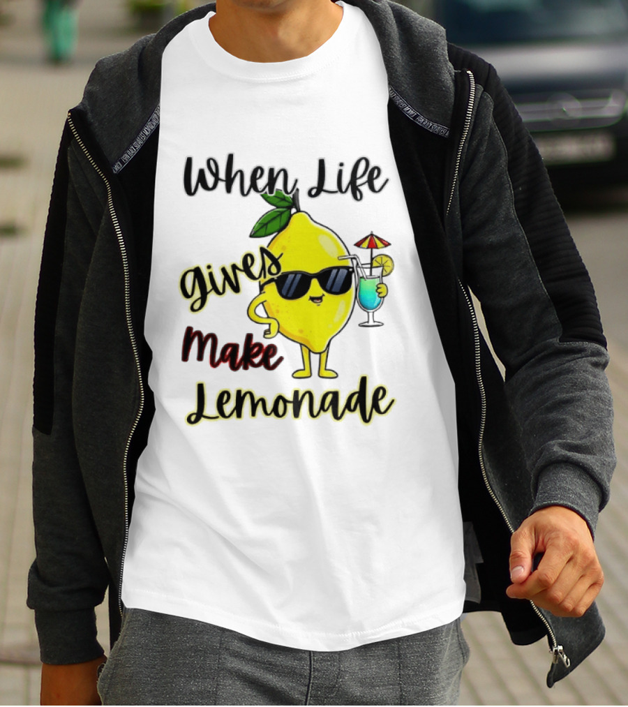 When Life Gives You Lemons Make Lemonade Sunglasses Character With Drink T-Shirt