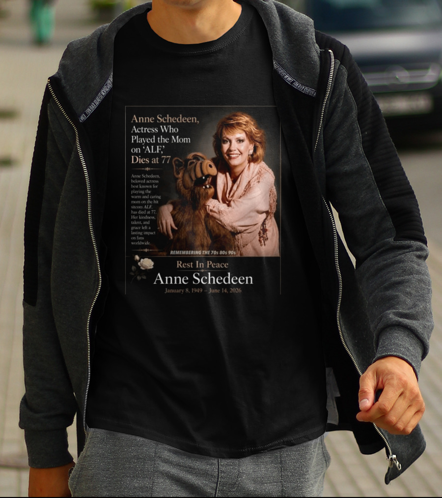 Anne Schedeen Actress On ALF Remembering The 70s 80s 90s Dies At 77 T-Shirt