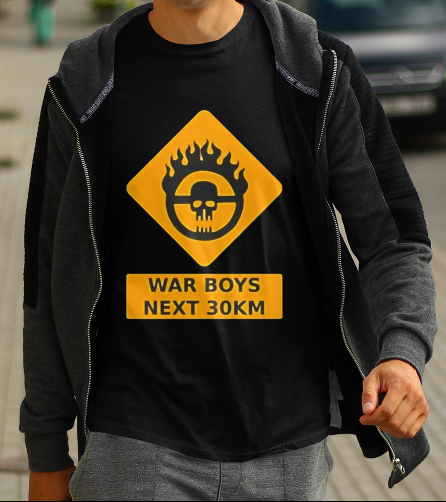 Mad Max War Boys Next 30km Skull Flame Sign T-Shirt