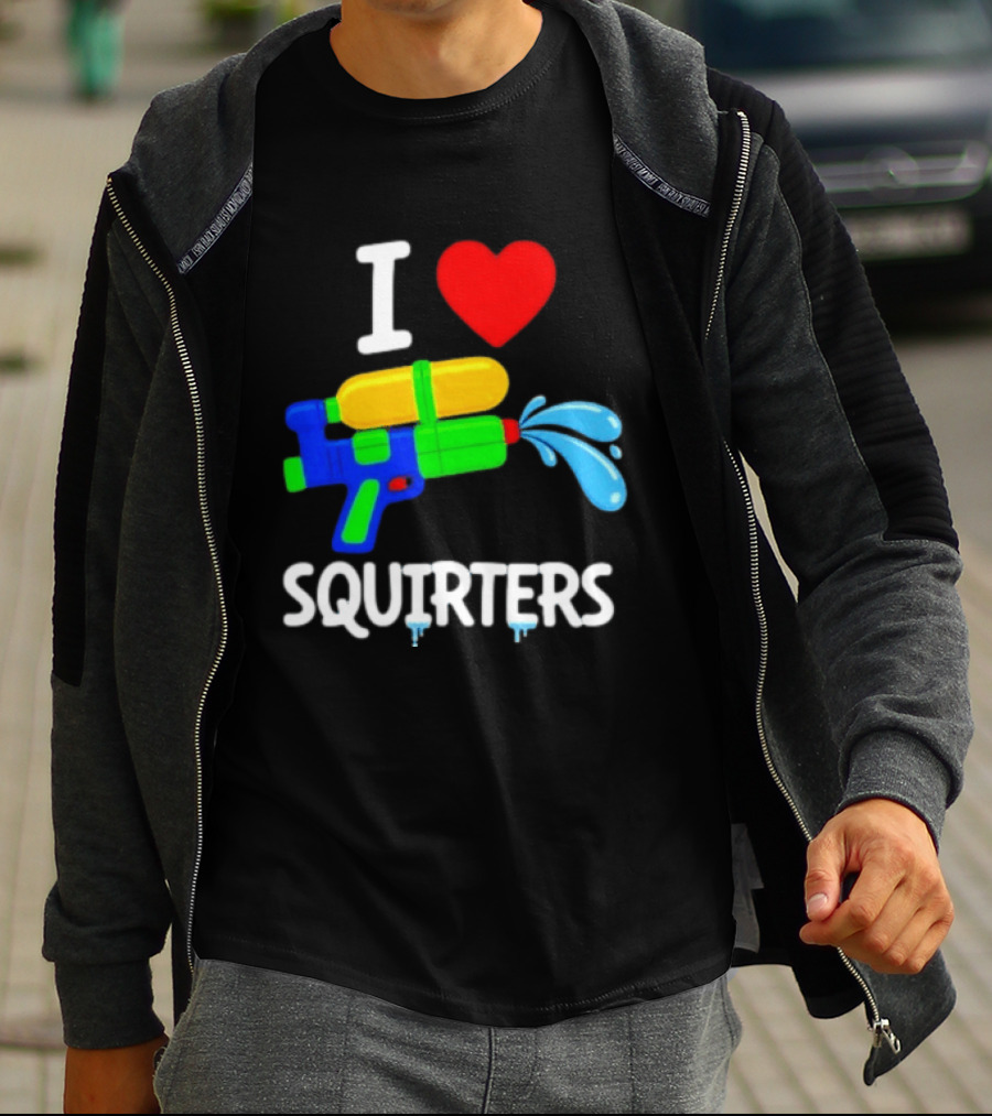 I Love Squirters Water Gun Fun T-Shirt