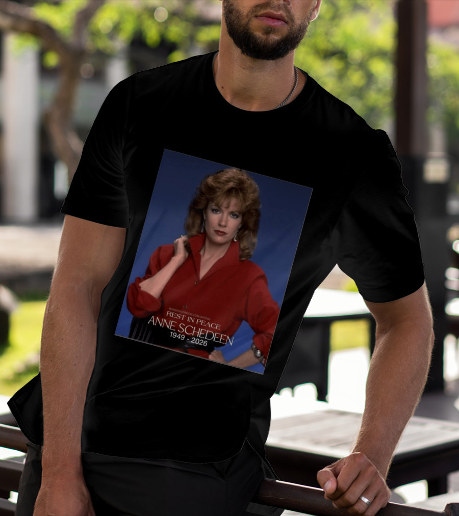 Rest In Peace Anne Schedeen 1949 2026 T-Shirt