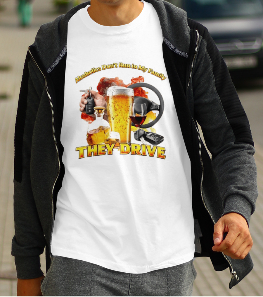 Alcoholics Don't Run In My Family They Drive Steering Wheel Beer Wine Glasses Keys Alcohol Awareness T-Shirt