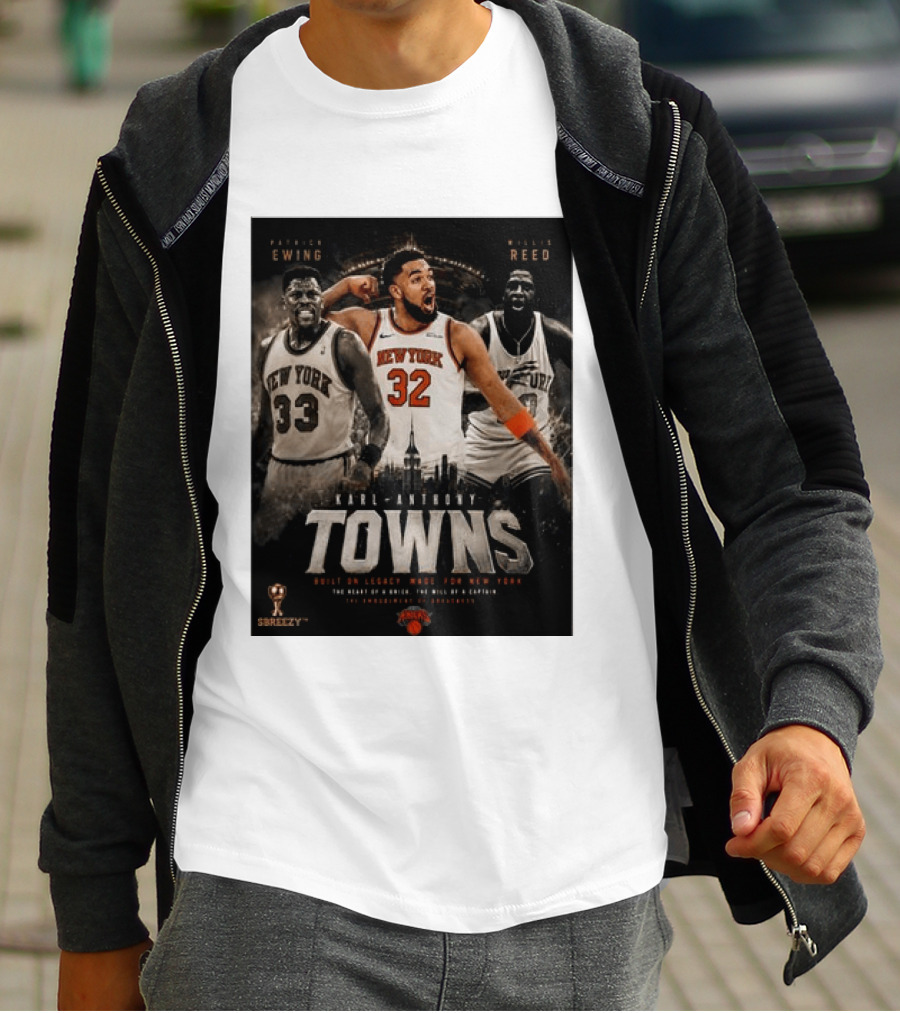 New York Knicks Karl Anthony Towns Patrick Ewing Willis Reed Built On Legacy Image For New York T-Shirt
