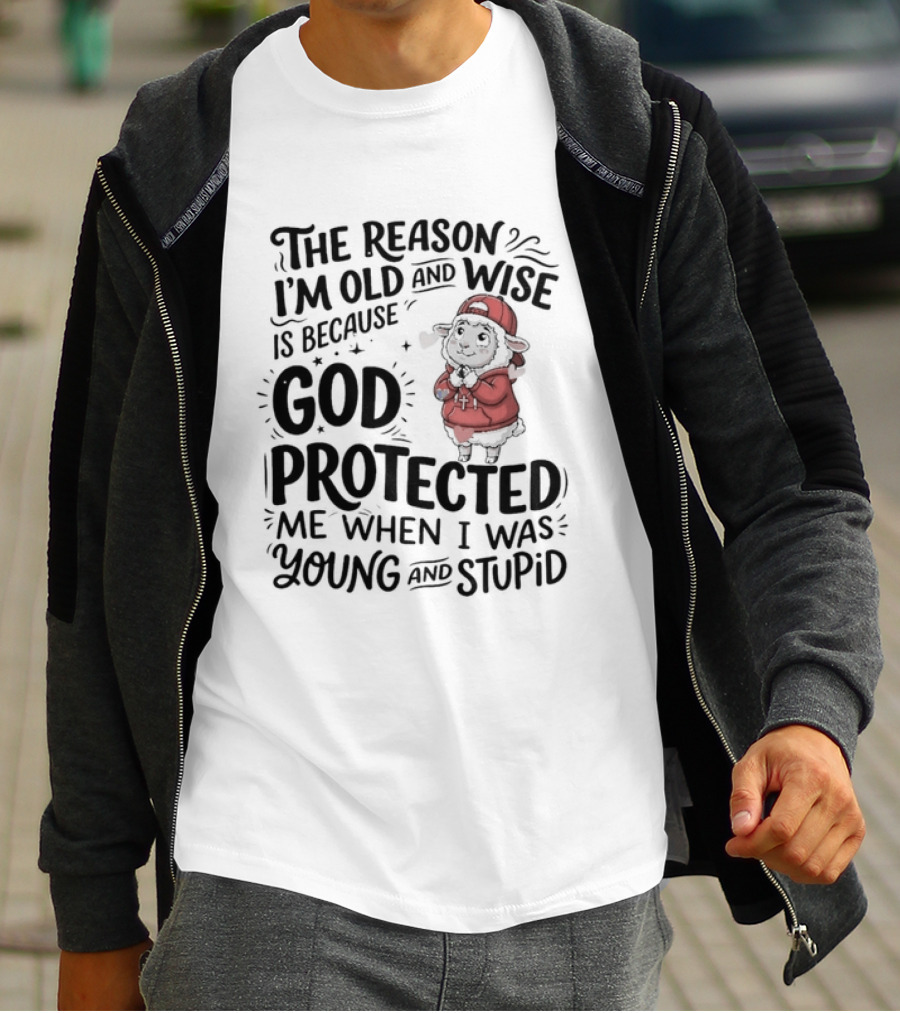 The Reason I'm Old And Wise Is Because God Protected Me When I Was Young And Stupid Lamb Red Hat T-Shirt