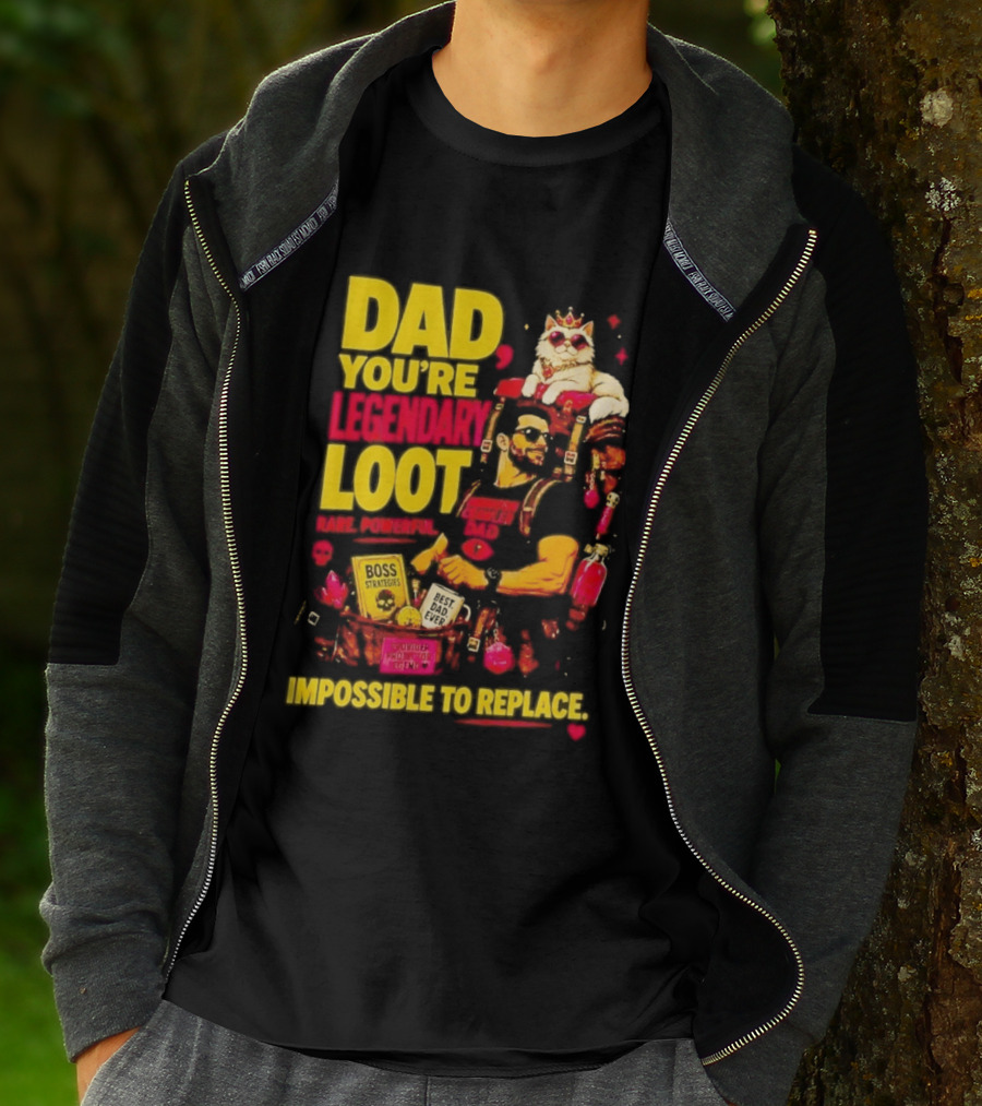 Dad You're Legendary Loot Boss Strategies Impossible To Replace Dungeon Crawler Carl T-Shirt