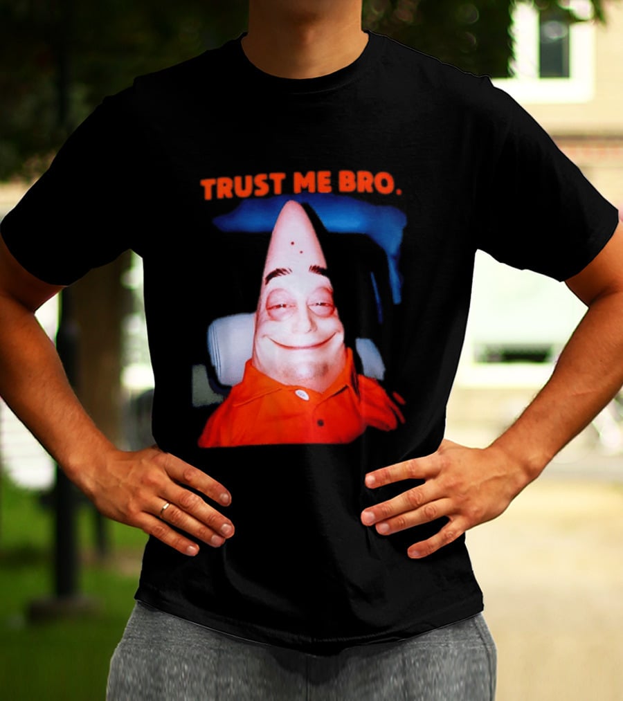 Patrick Trust Me Bro Funny Meme Face T-Shirt