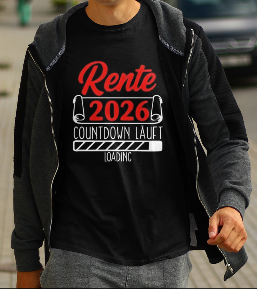 Rente 2026 Countdown Läuft Loading Retirement Year Preparation T-Shirt