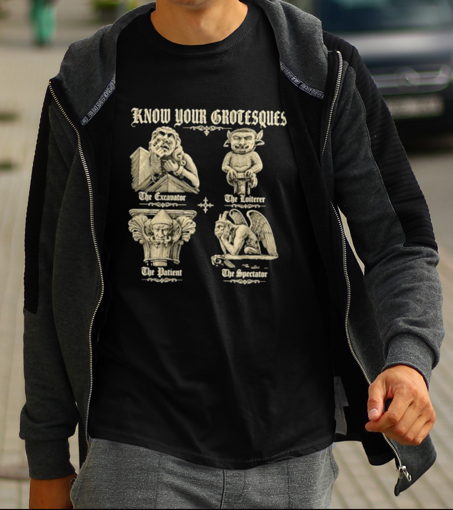 Know Your Grotesques The Excavator The Loiterer The Patient The Spectator Stone Statue T-Shirt