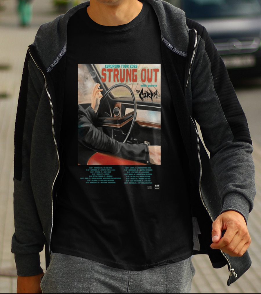 Strung Out European Tour 2026 With Guests The Corps Fat Wreck Chords Tour Dates T-Shirt