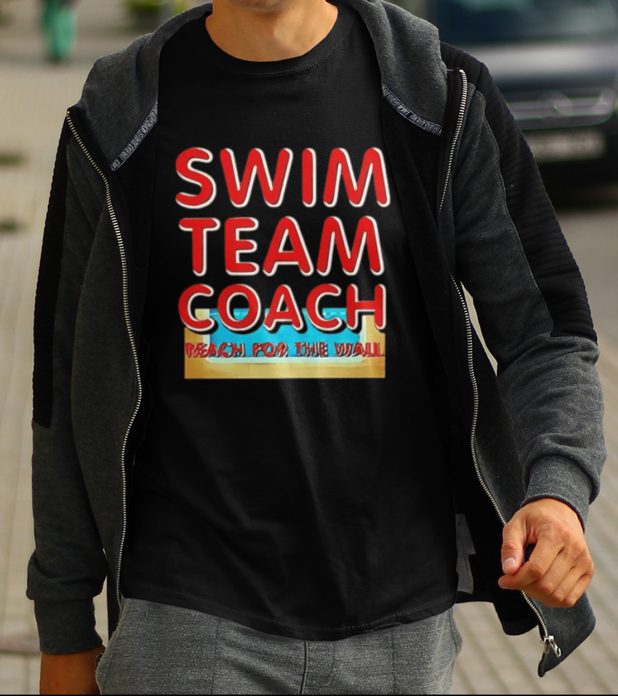 Swim Team Coach Reach For The Wall T-Shirt